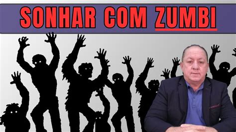 O Que Significa Sonhar Zumbi Youtube