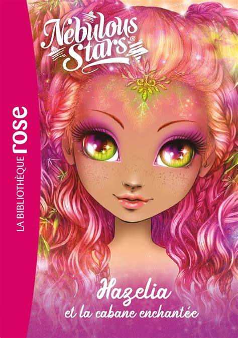 Amazon Nebulous Stars Hazelia Et La Cabane Enchant E