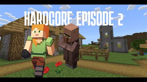 Minecraft Hardcore Episode Ransacki I Mean High Risk Trading With