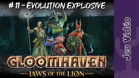 JV Gloomhaven Les Mâchoires Du Lion 11 Évolution Explosive YouTube