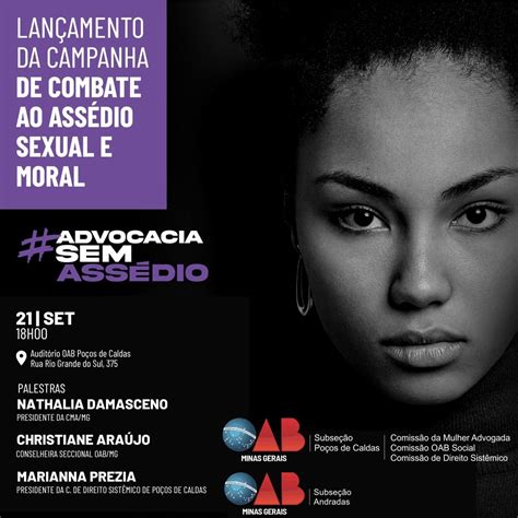 Lançamento Da Campanha De Combate Ao Assédio Sexual E Moral Oab Poços