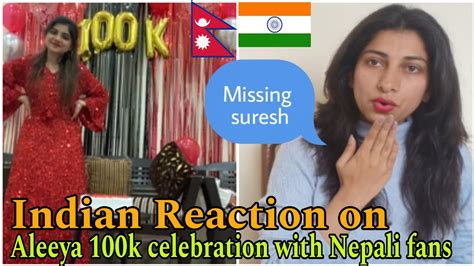 Indian Reaction On Nepal Aleeya K Celebration With Nepali Fans