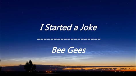 Bee Gees - I Started a Joke (Lyrics) Chords - Chordify