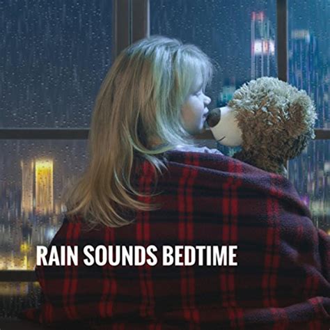 Amazon Rain Sounds Bedtime Rain Sounds White Noise Therapy And