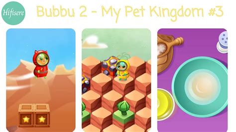 Bubbu 2 My Pet Kingdom 4 Hifisere Gem Youtube