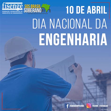 10 De Abril Dia Nacional Da Engenharia