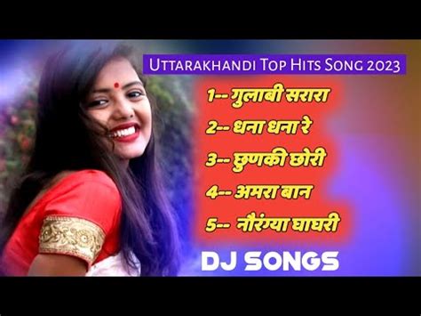 New Garhwali Kumauni Dj Song Non Stop Uttarakhandi Songs All