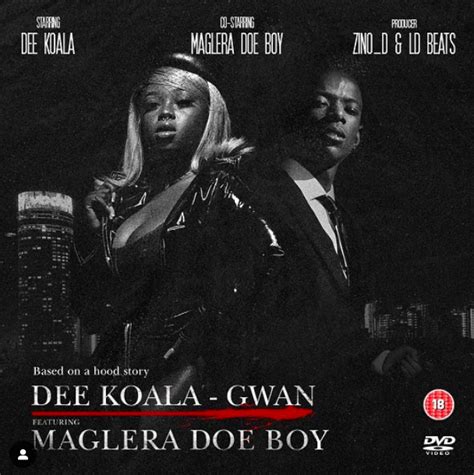 Dee Koala Gwan Lyrics Ft Maglera Doe Boy Kasi Lyrics