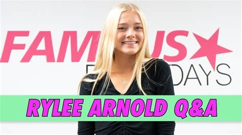 Rylee Arnold Qanda Famous Birthdays