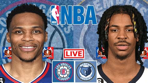 La Clippers Vs Memphis Grizzlies Nba Live Scoreboard Jimby