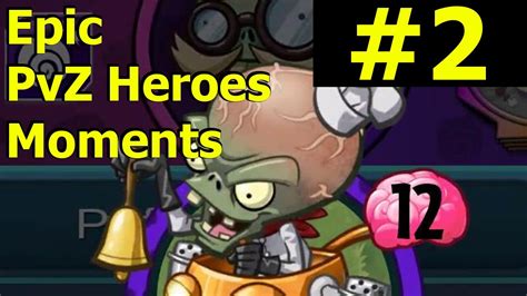 Epic Plants Vs Zombies Heroes Moments 2 The Essence Of Doom YouTube