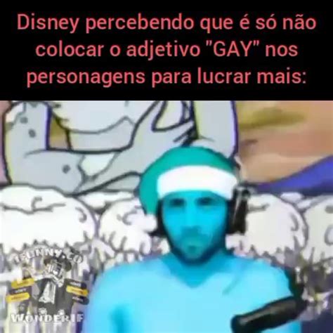 Disney Percebendo Que S N O Colocar O Adjetivo Gay Nos Personagens Para Lucrar Mais Ifunny