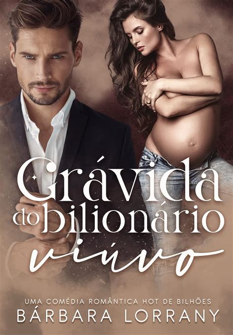 Amazon br eBooks Kindle GRÁVIDA DO BILIONÁRIO VIÚVO Lorrany Bárbara