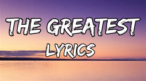 Sia The Greatest Lyrics Youtube