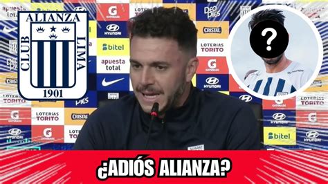 🚨💥¡explotÓ 💣💥¿no Renueva Con Alianza Noticias Alianza Lima Hoy Youtube