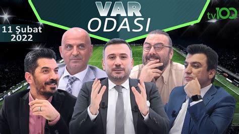 Ertem Şener ile VAR Odası 11 Şubat 2022 Spor Haberleri TV100