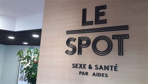 Le Spot à Montpellier Un Centre De Santé Sexuelle Dun Genre Nouveau Ici