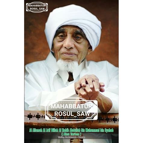 Jual POSTER PHOTO AL HABIB ABDULLAH BIN MUHAMMAD AINUL TARIM A3