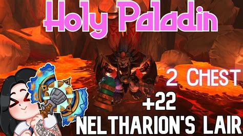 22 Neltharion S Lair I Holy Paladin I Dragonflight Season 2 M YouTube