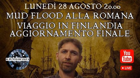 Mud Flood Alla Romana Viaggio In Finlandia Ultimo Aggiornamento