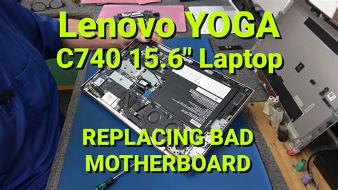 How To Replace Motherboard In Lenovo YOGA C740 Laptop YouTube