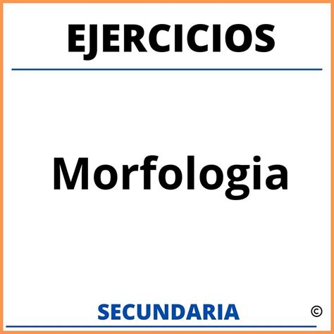 Ejercicios De Morfolog A Para Secundaria Con Soluciones Y Las Respuestas