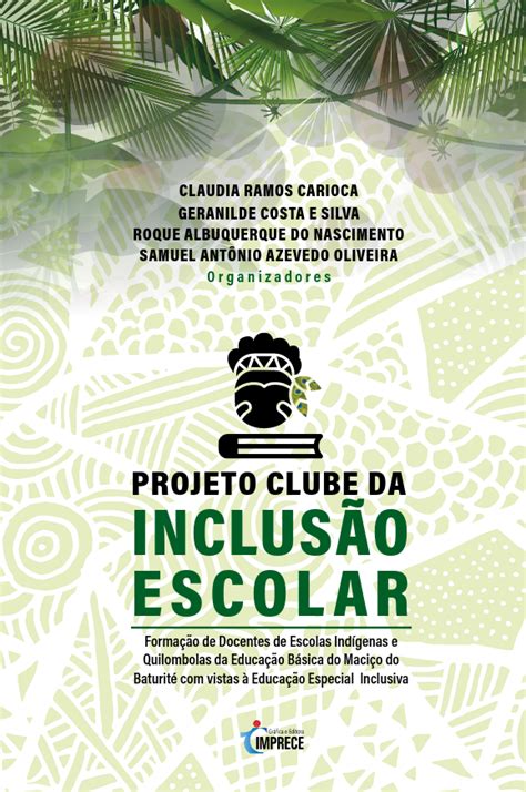 Projeto Clube Da Inclus O E Scolar Forma O De Docentes De Escolas