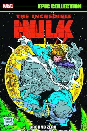 INCREDIBLE HULK EPIC COLLECTION GROUND ZERO TPB Trade Paperback