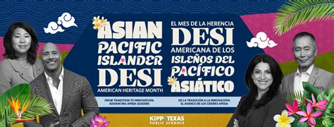 Celebrating Asian Pacific Islander Desi American Appreciation Month At Kipp Texas Public Schools