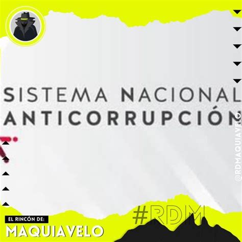 Sistema Nacional Anticorrupcion Se Sacude El Polvo Y Se Prepara Para Ser Relanzado El Rincón