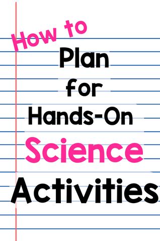 How to Plan for Hands-on Science Activities | Chloe Campbell Education