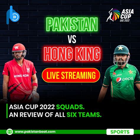 Live Streaming Of Pakistan Vs Hong Kong Match Live Streaming In 2022