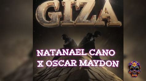 Natanael Cano X Oscar Maydon GIZA Lyric Video YouTube