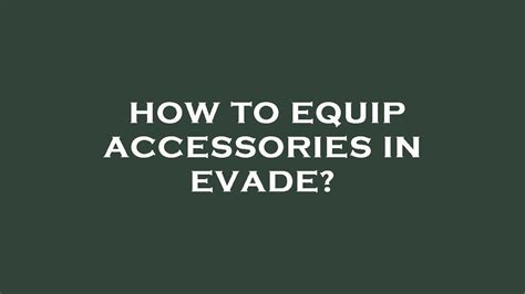 How To Equip Accessories In Evade Youtube