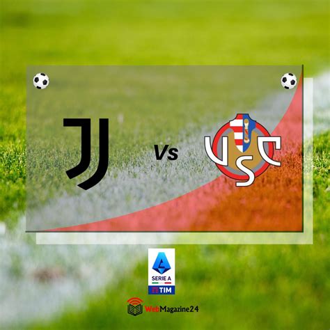 Dove Vedere Juventus Cremonese Streaming Gratis OGGI LIVE E Diretta