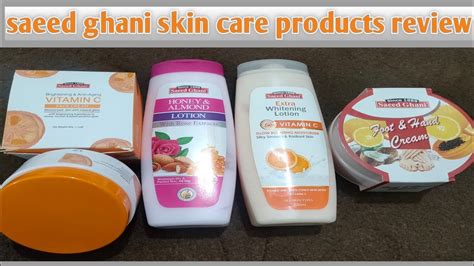 Saeed Ghani Skin Care Products Unboxing And Review Noshe Vlogs Youtube