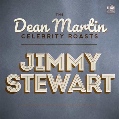 The Dean Martin Celebrity Roasts Jimmy Stewart