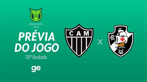 Vídeo Atlético MG x Vasco saiba tudo sobre o jogo da 18ª rodada do