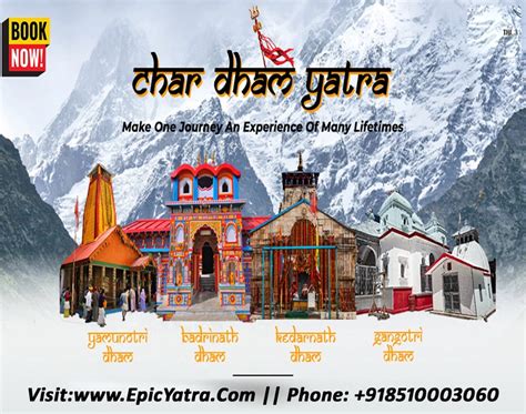 Must See Attractions On Your Chardham Yatra Tour Package Epic Yatra