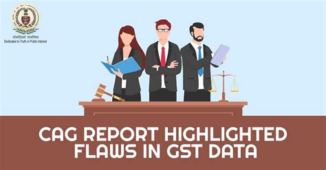 cag report highlights gst  flaws due  law framing