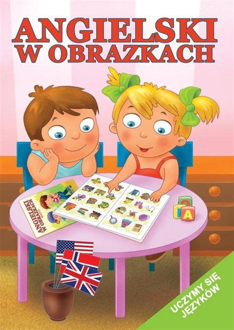 Angielski W Obrazkach Opracowanie Zbiorowe Ksi Ka W Empik