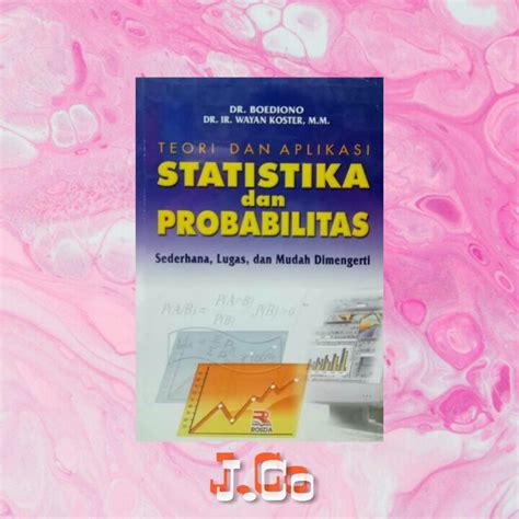 Jual Teori Dan Aplikasi Statistika Dan Probabilitas Boediono Dan I