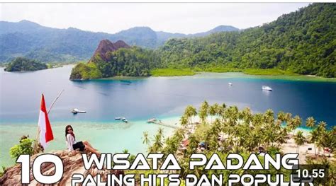 10 Obyek Wisata Dengan Keindahan Alam Kota Padang