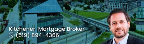 Mortgage Broker Kitchener Mortgage Rates Ontario Mortgage Broker