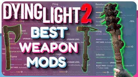 Dying Light 2 Best Weapons Mods Tips And Tricks Youtube