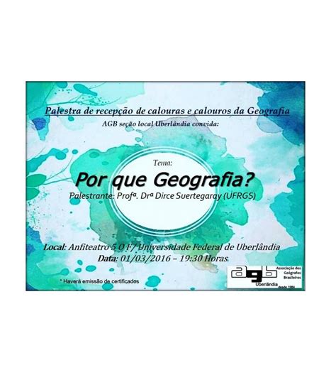 Palestra mostrará a importância da Geografia comunica ufu br