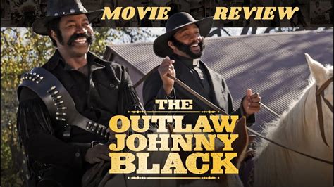 The Outlaw Johnny Black Movie Review Youtube