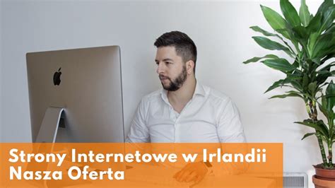 Projektowanie Stron Internetowych W Irlandii Galicki Digital Polska