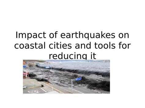 Impact of earthquakes on coastal cities and tools for reducing