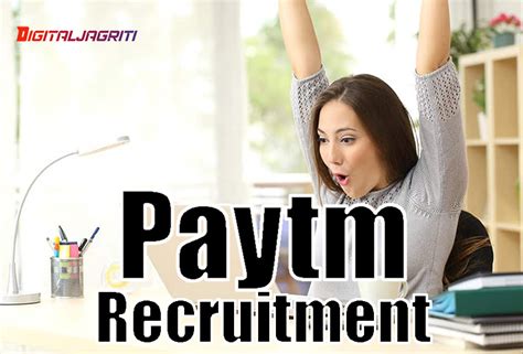 Paytm Recruitment For Batch Freshers